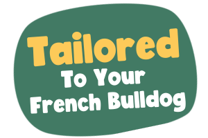 tailored to your French bulldog